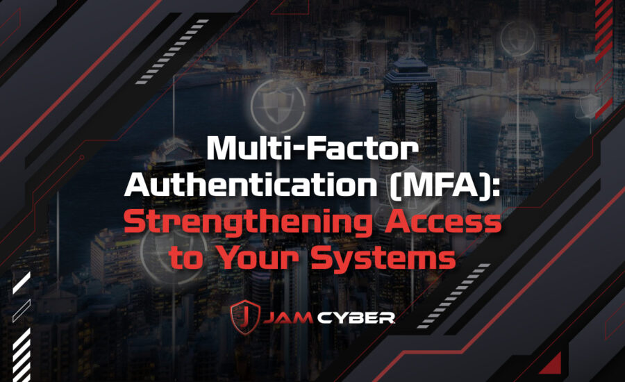 Multi-Factor Authentication (MFA)