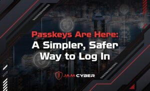 Passkeys Are Here: A Simpler, Safer Way to Log In